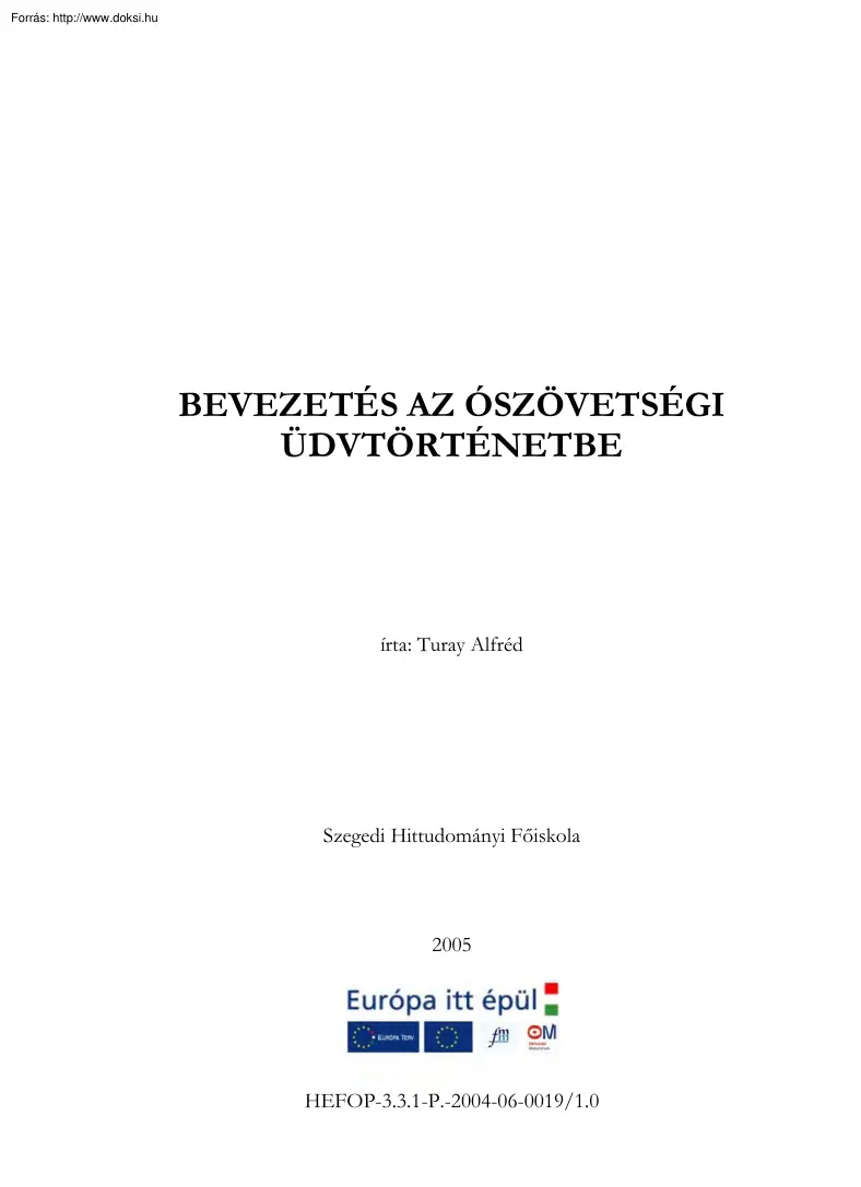 Turay Alfréd - Bevezetés az ószövetségi üdvtörténetbe