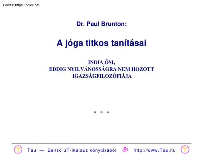 Dr. Paul Brunton - A jóga titkos tanításai