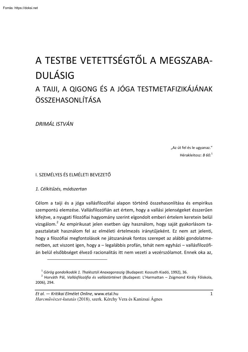 Drimál István - A testbe vetettségtől a megszabadulásig