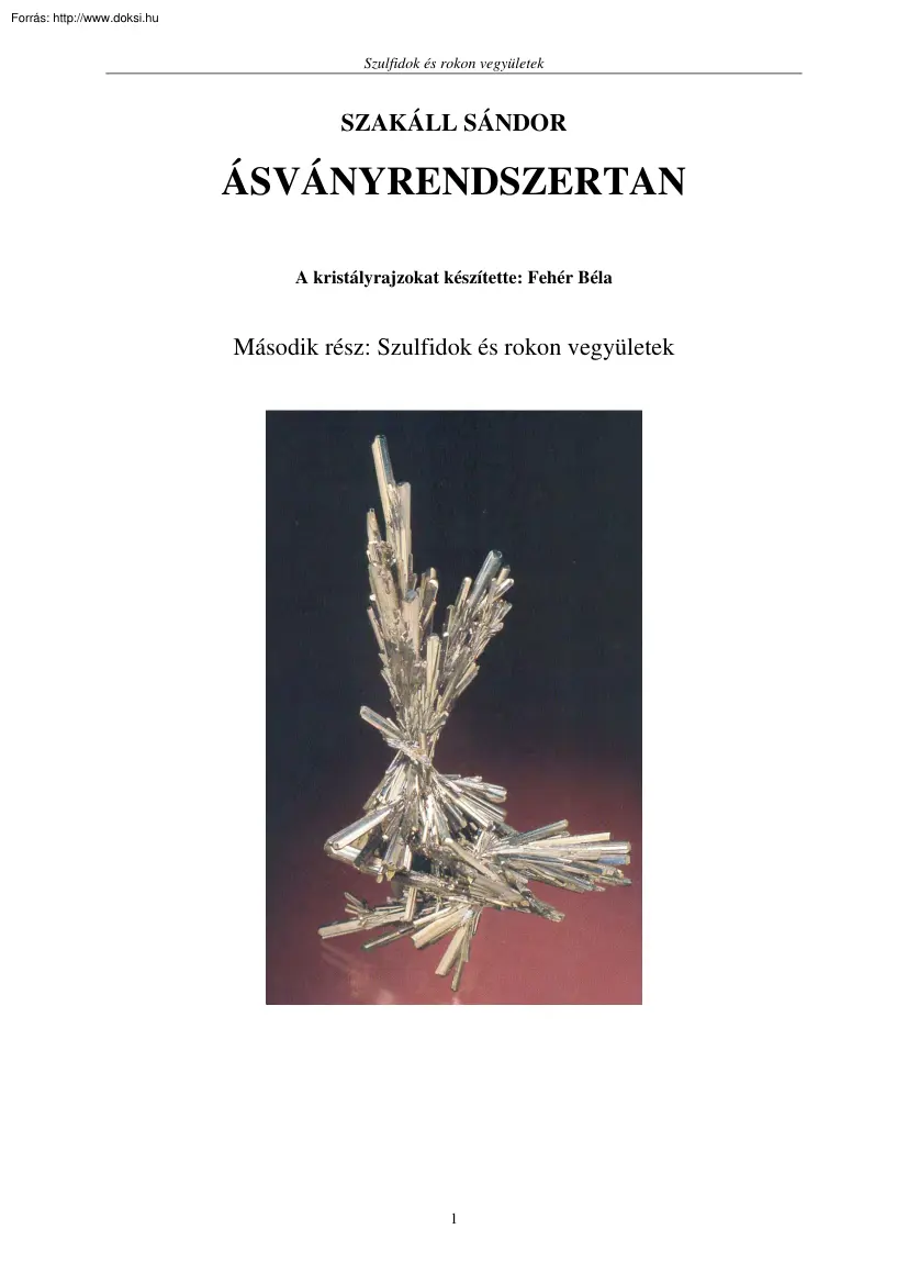 Szakáll Sándor - Ásványrendszertan, Szulfidok és rokon vegyületek