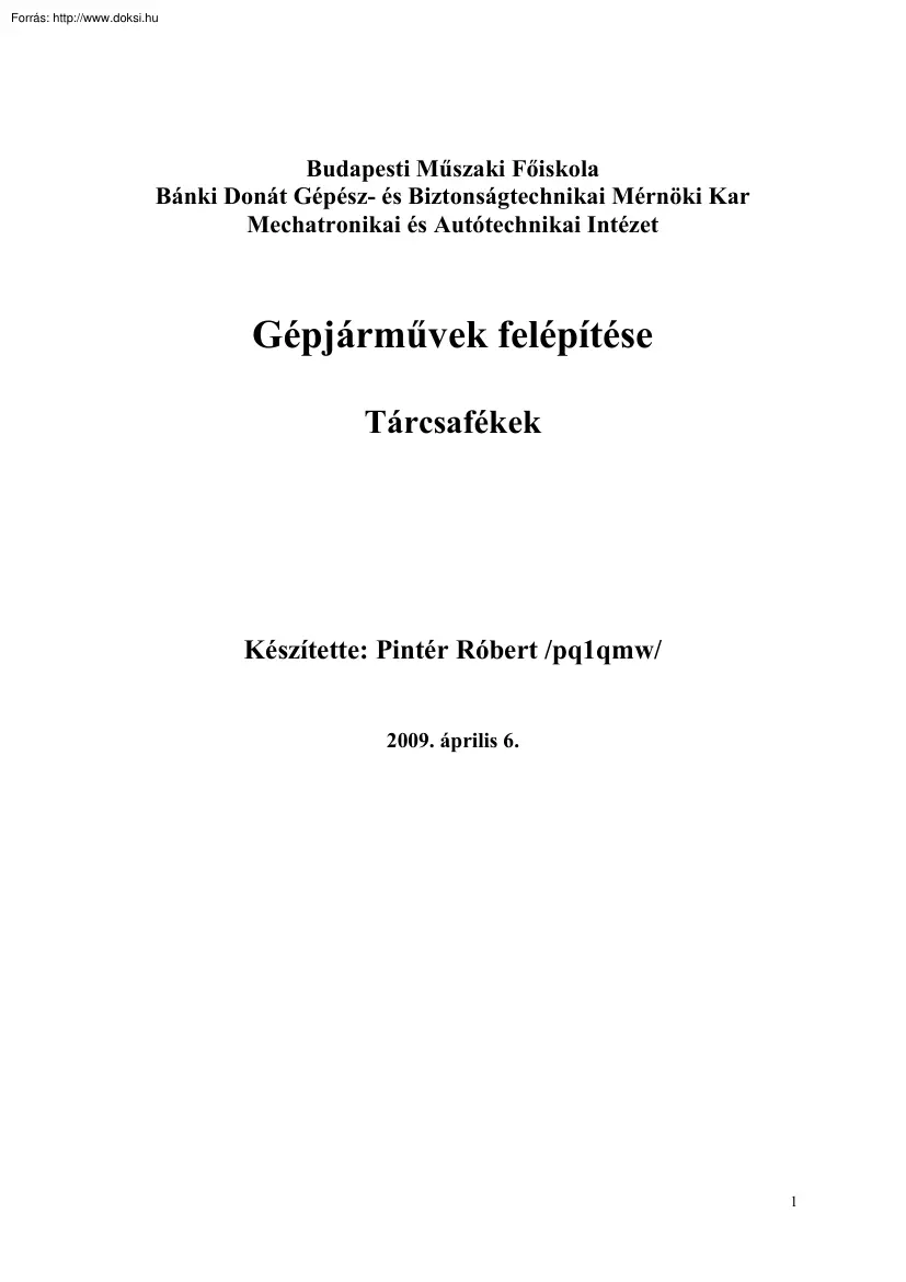 Pintér Róbert - Gépjárművek felépítése, tárcsafékek