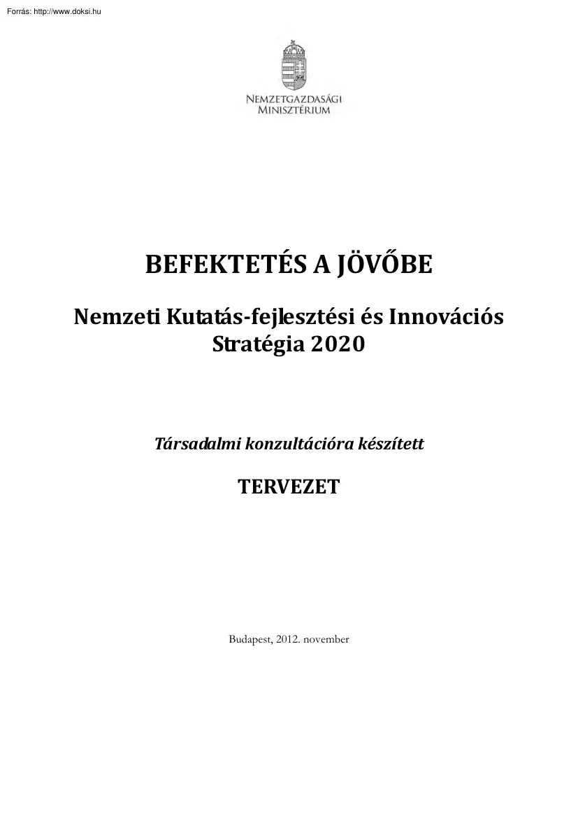Befektetés a Jövőbe, Nemzeti Kutatás-fejlesztési és Innovációs Stratégia 2020