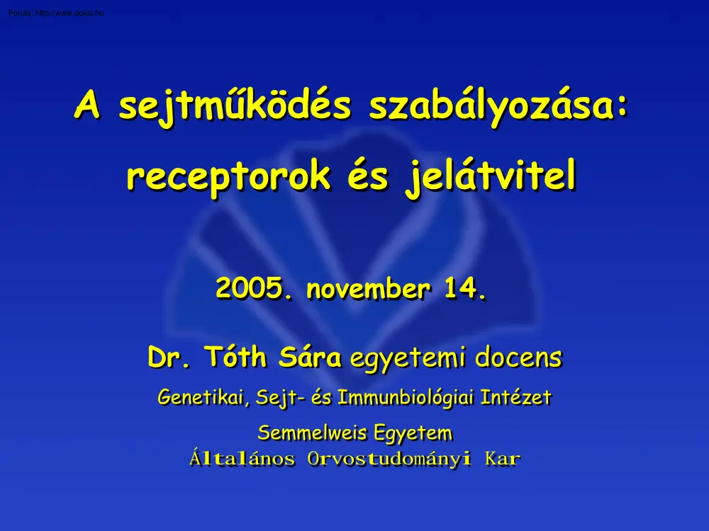 Dr. Tóth Sára - A sejtműködés szabályozása