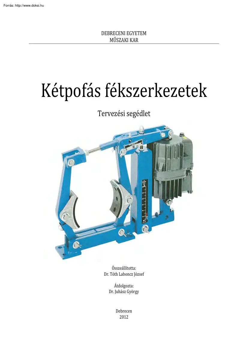 Dr.Tóth-Dr.Juhász - Kétpofás fékszerkezetek