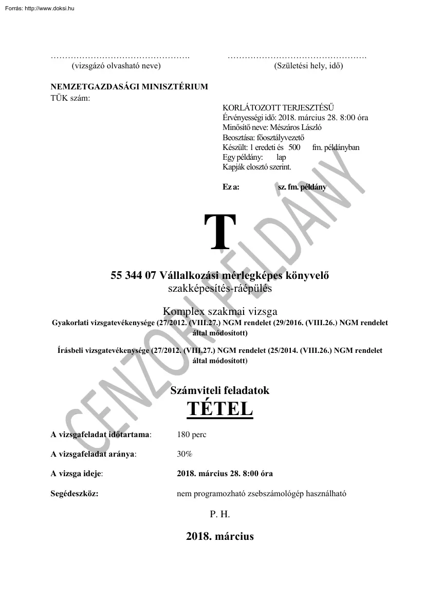 Vállalkozási mérlegképes könyvelő komplex szakmai vizsga tétel, 2018.03.28
