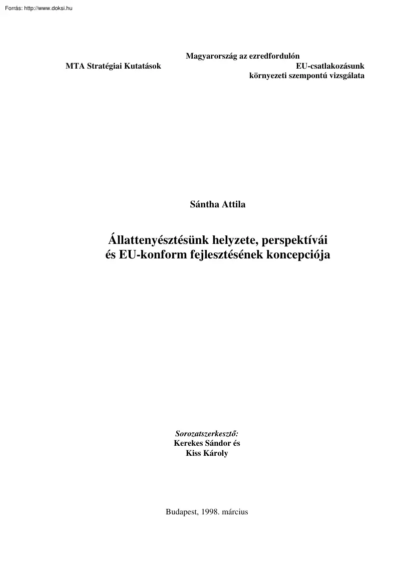 Sántha Attila - Állattenyésztésünk helyzete, perspektívái és EU-konform fejlesztésének