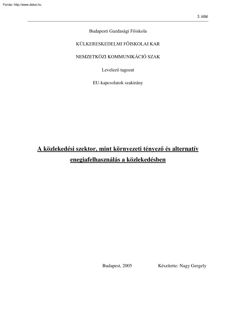 Nagy Gergely - A közlekedési szektor, mint környezeti tényező és alternatív