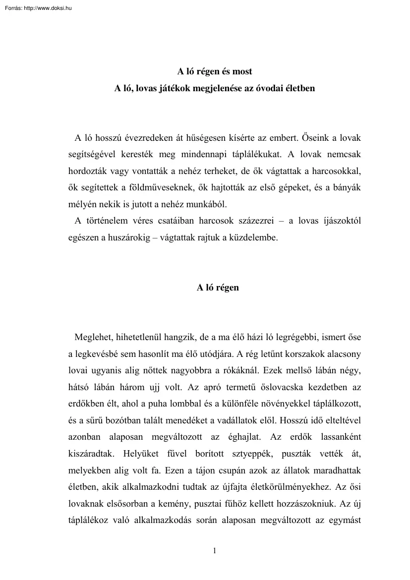 A ló régen és most - A ló és a lovas játékok megjelenése az óvodai életben