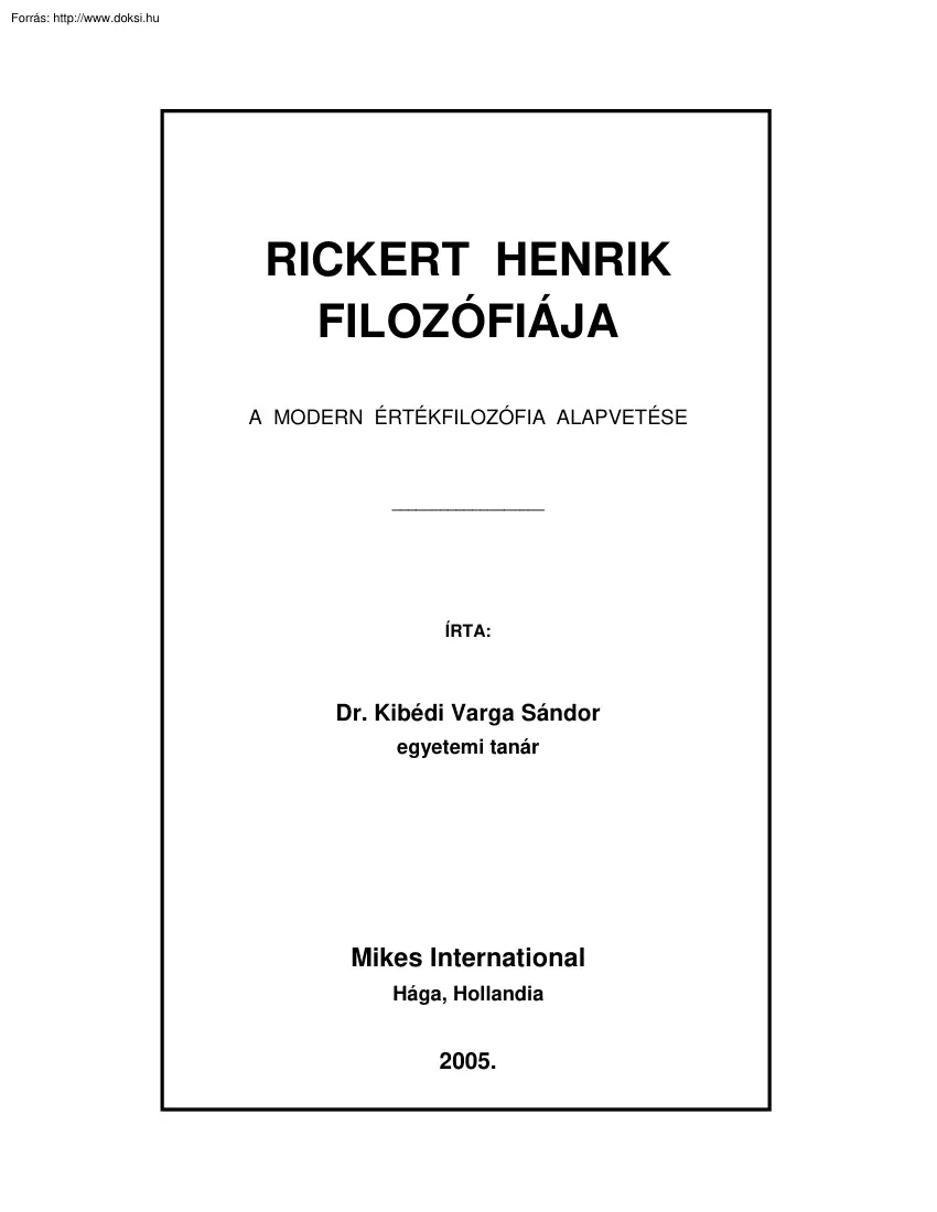 Dr. Kibédi Varga Sándor - Rickert Henrik filozófiája