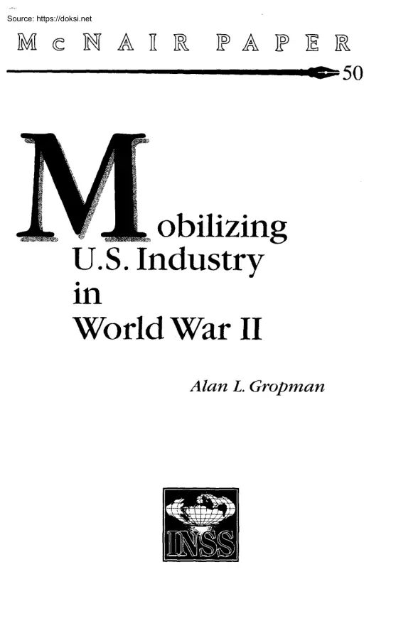 Alan L. Gropman - Mobilizing U.S. Industry in World War II