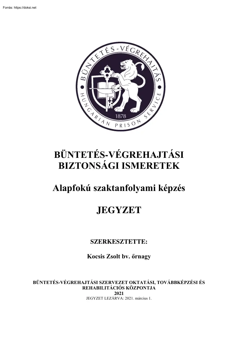 Kocsis Zsolt - Büntetés-végrehajtási biztonsági ismeretek