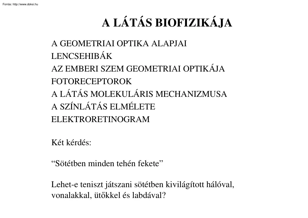 A látás biofizikája
