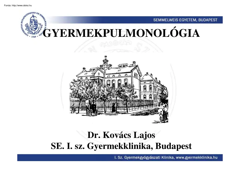Dr. Kovács Lajos - Gyermekpulmonológia, Légúti megbetegedések a gyermekkorban