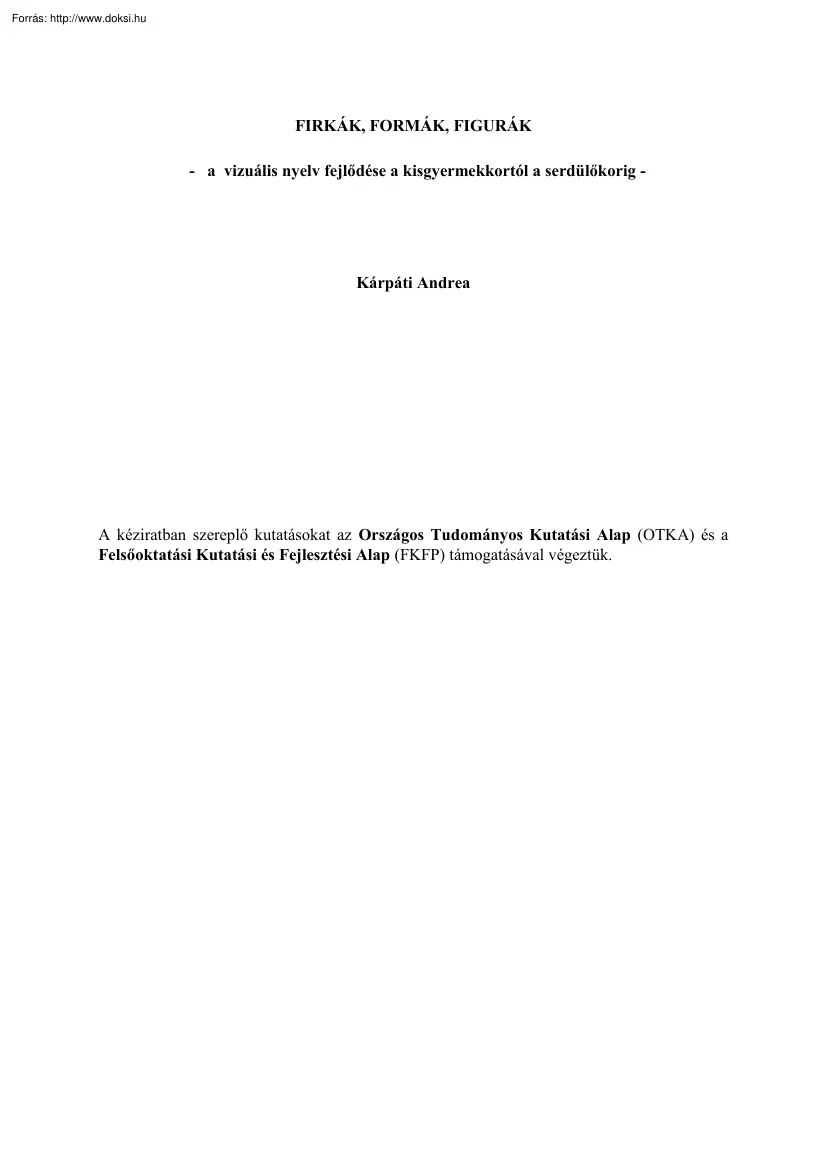 Kárpáti Andrea - Firkák, formák, figurák