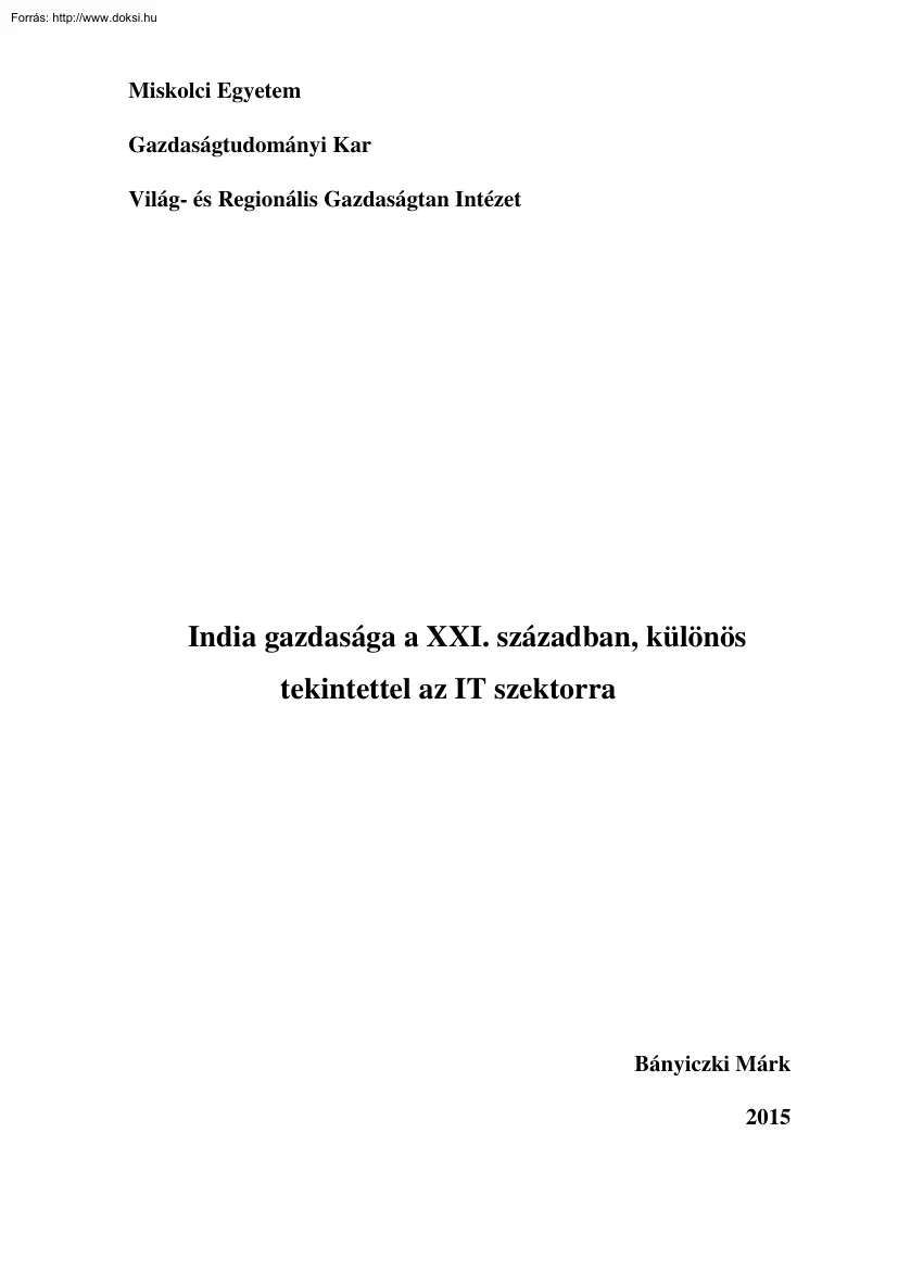 Bányiczki Márk - India gazdasága a XXI. században, különös tekintettel az IT szektorra