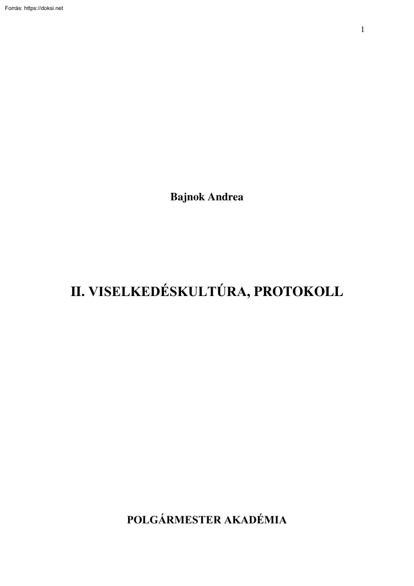 Bajnok Andrea - II. Viselkedéskultúra, protokoll