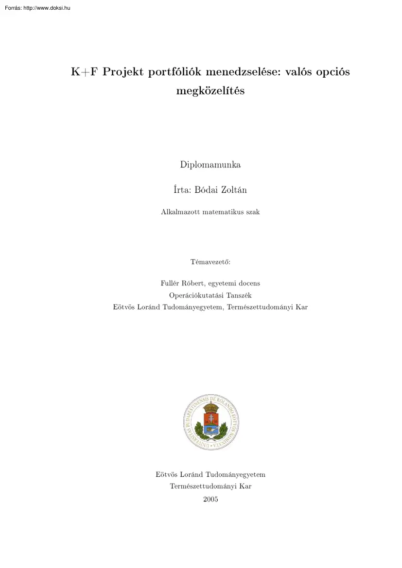 Bódai Zoltán - K+F portfóliók menedzselése, valós opciós megközelítés