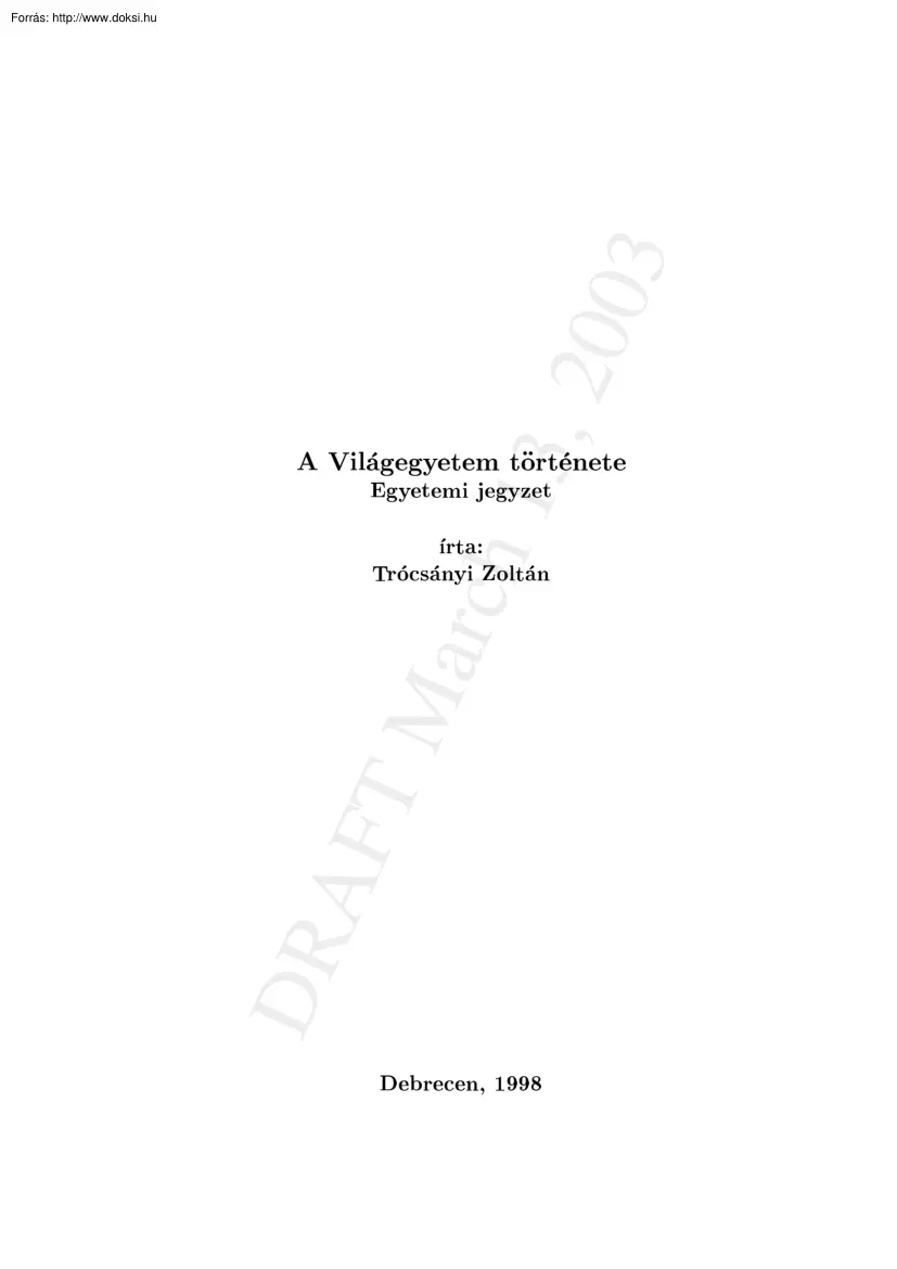 Trócsányi Zoltán - A világegyetem története