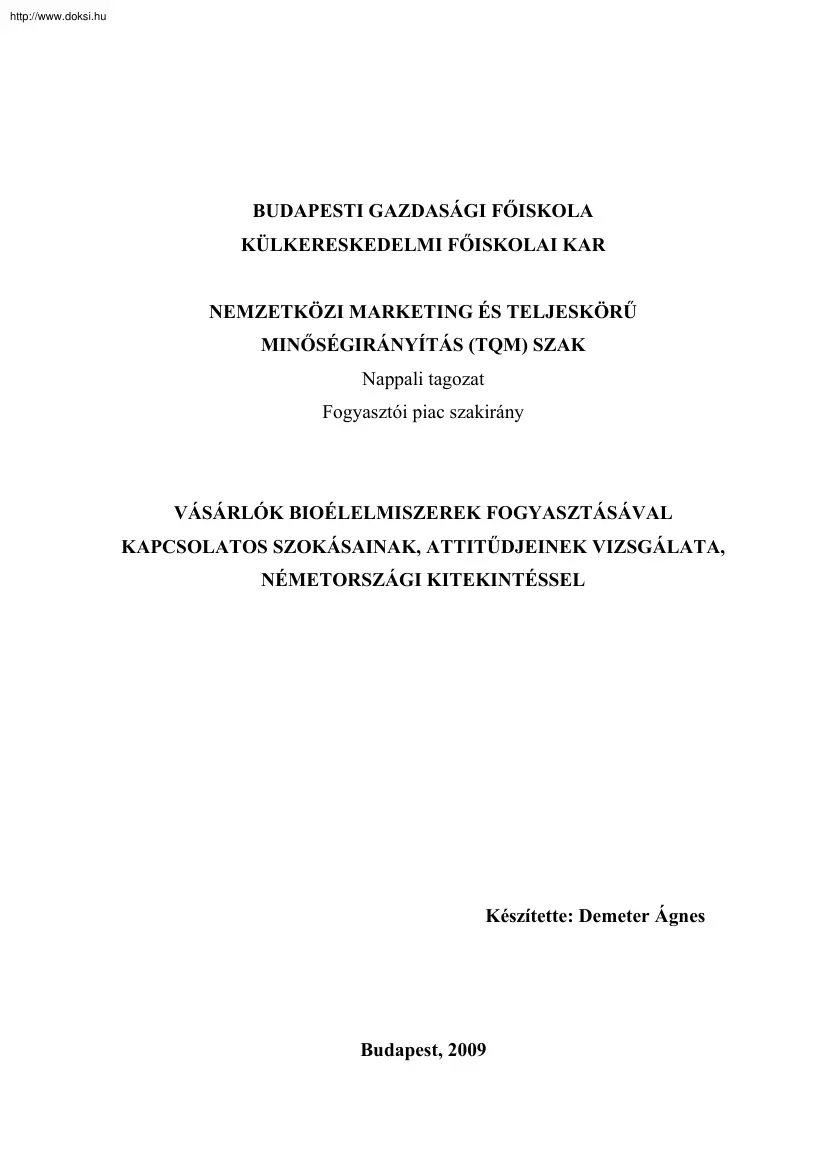 Demeter Ágnes - Vásárlók bioélelmiszerek fogyasztásával kapcsolatos szokásainak