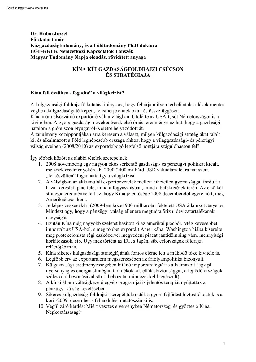 Dr. Hubai József - Kína külgazdaságföldrajzi csúcson és stratégiája