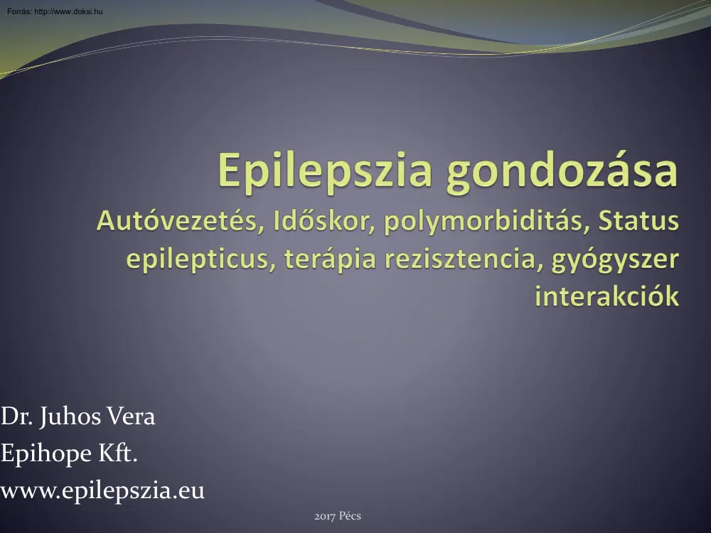 Dr. Juhos Vera - Epilepszia gondozása