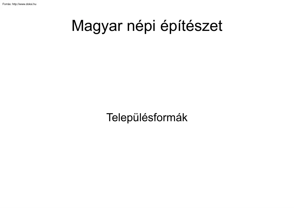 Gajdos Csaba - Magyar népi építészet