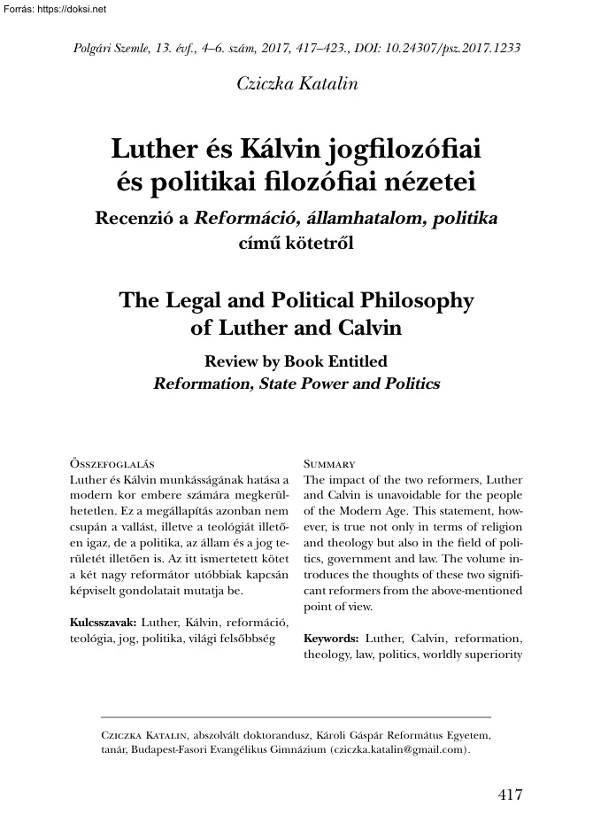 Cziczka Katalin - Luther és Kálvin jogfilozófiai és politikai filozófiai nézetei