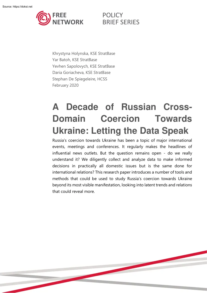 A Decade of Russian Cross Domain Coercion Towards Ukraine, Letting the Data Speak
