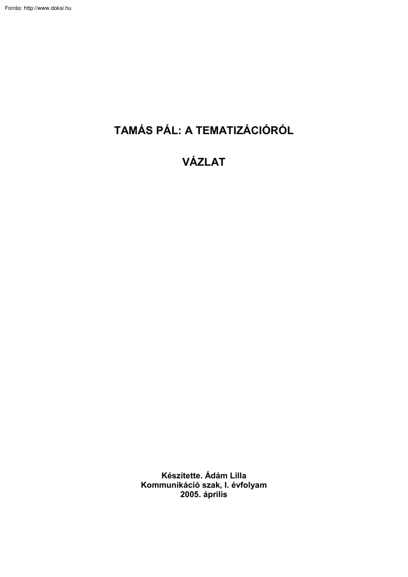 Ádám Lilla - Tamás Pál, a tematizációról