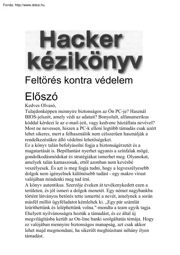 Feltörés kontra védelem