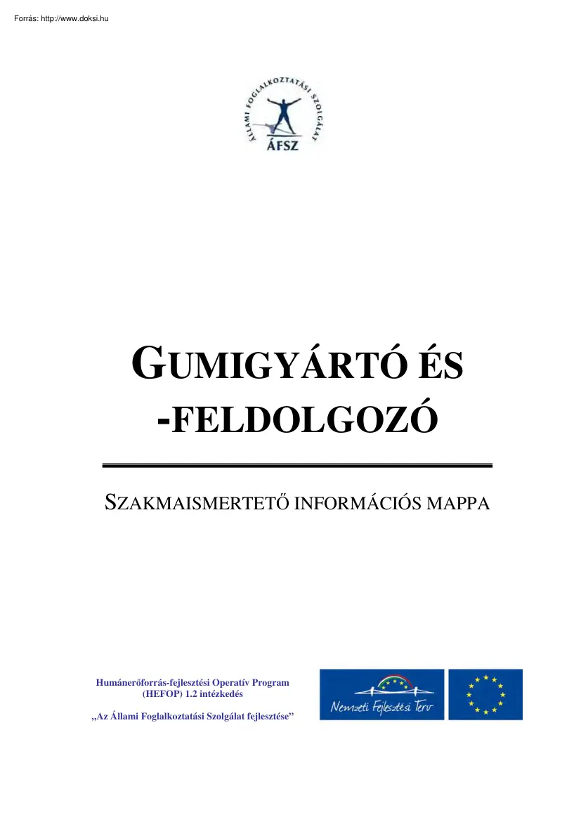 Gumigyártó és feldolgozó, szakmaismertető információs mappa
