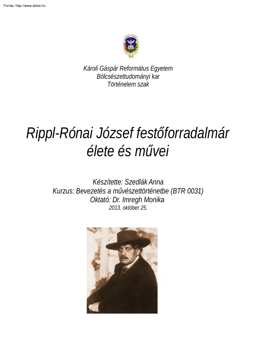 Szedlák Anna - Rippl Rónai József festőforradalmár élete és művei