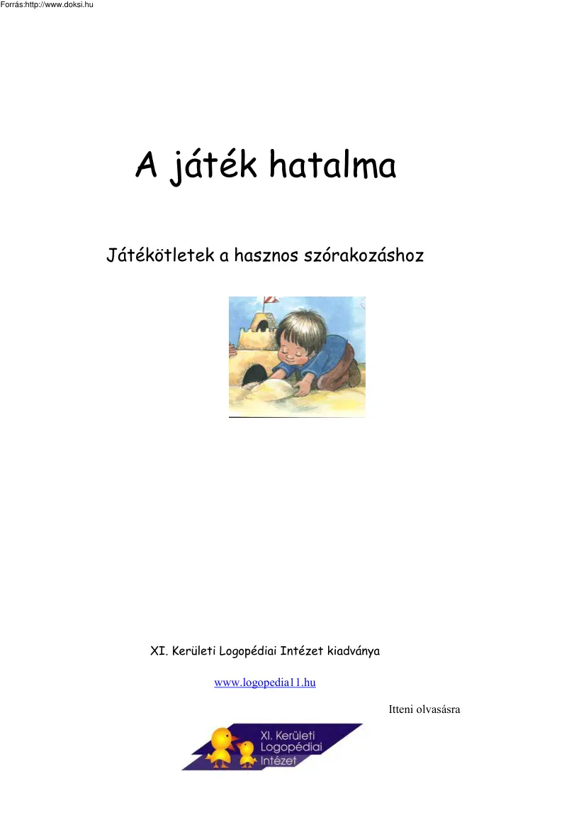 Hegedűsné-Juhász-Kovács - A játék hatalma