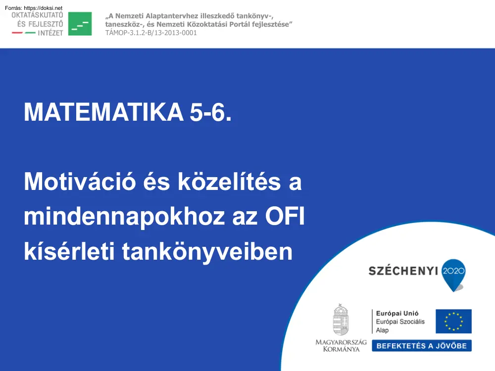 Motiváció és közelítés a mindennapokhoz az OFI kísérleti tankönyveiben