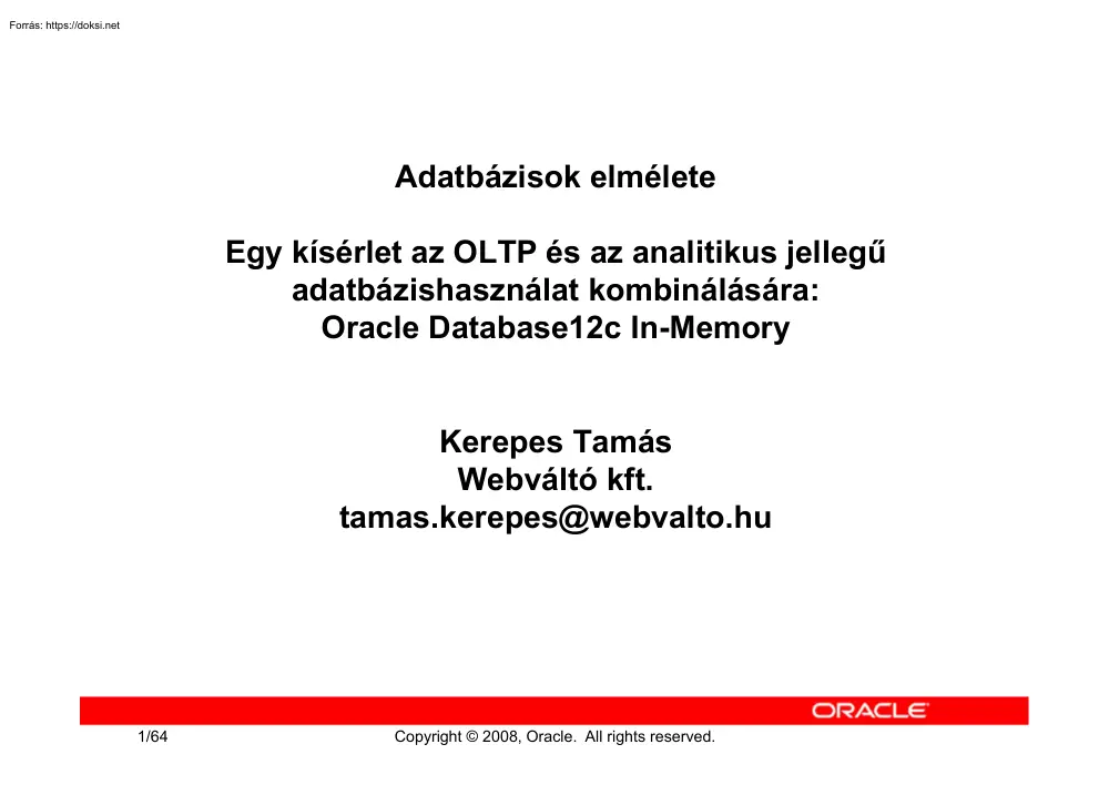 Kerepes Tamás - Adatbázisok elmélete, Oracle Database12c In-Memory