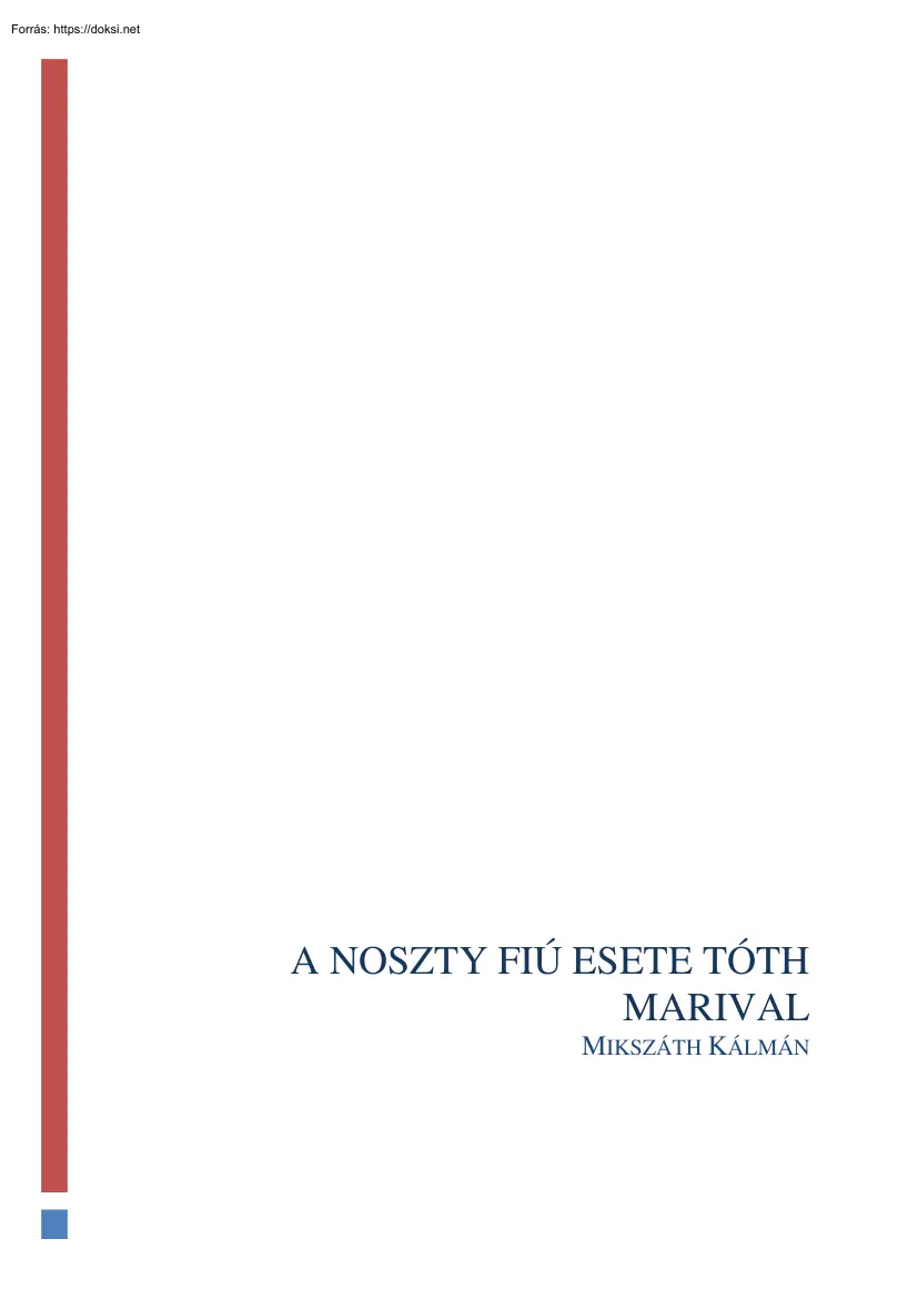 Mikszáth Kálmán - A Noszty fiú esete Tóth Marival, olvasónapló