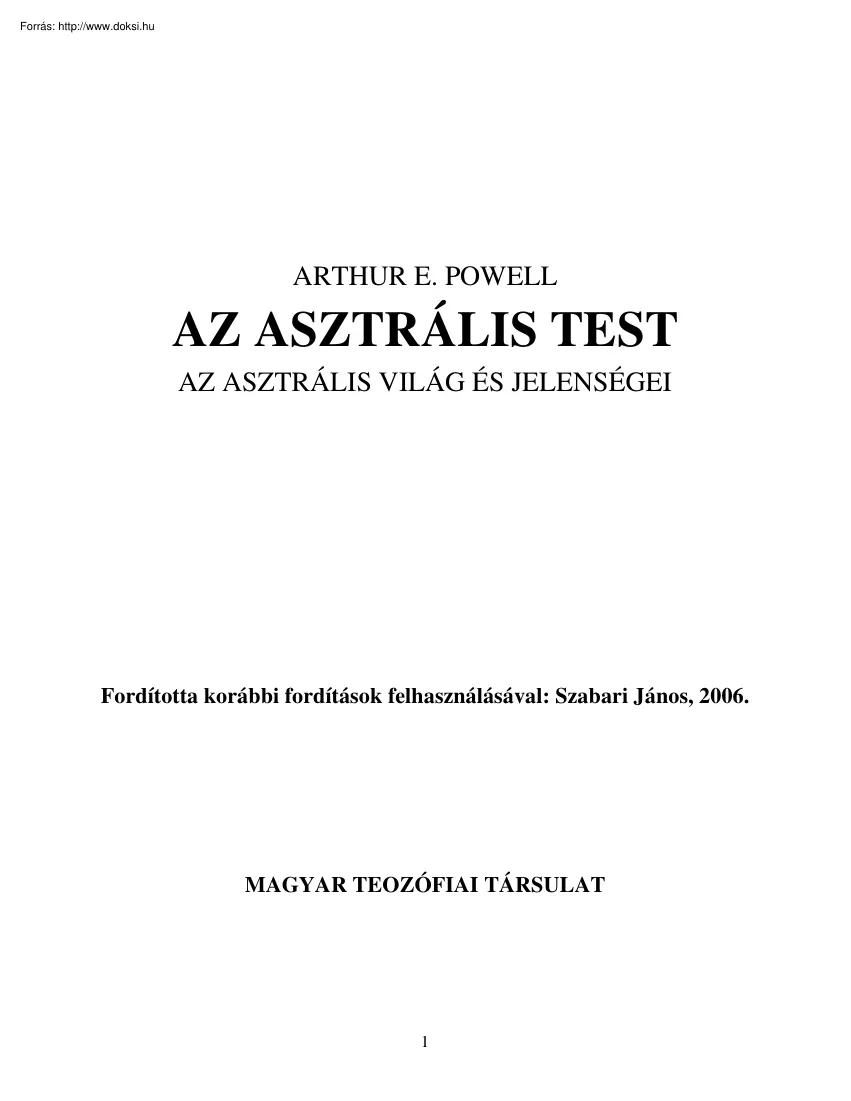 Arthur E. Powell - Az asztrális test és az asztrális világ jelenségei