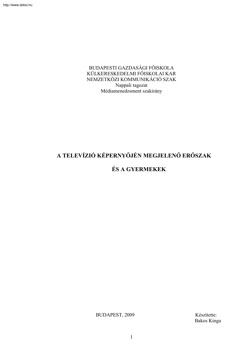 Bakos Kinga - A televízió képernyőjén megjelenő erőszak és a gyermekek
