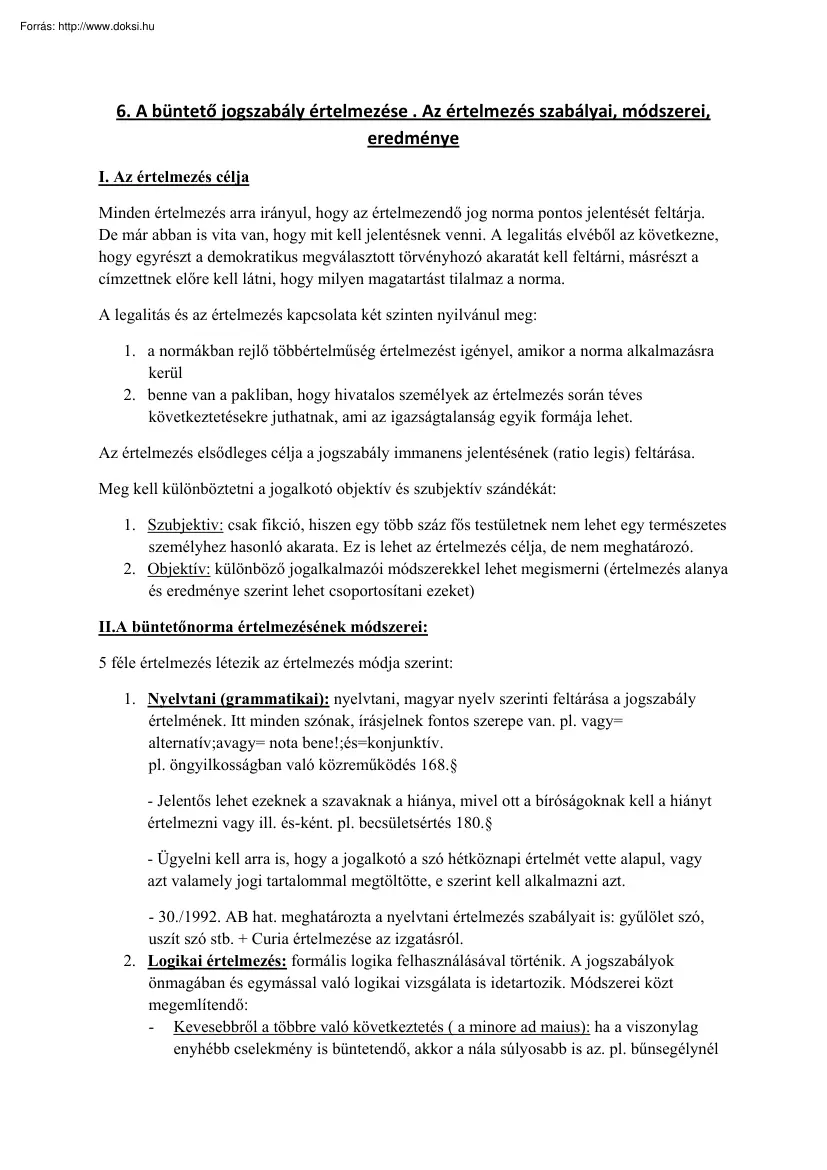 A büntető jogszabály értelmezése, Az értelmezés szabályai, módszerei, eredménye