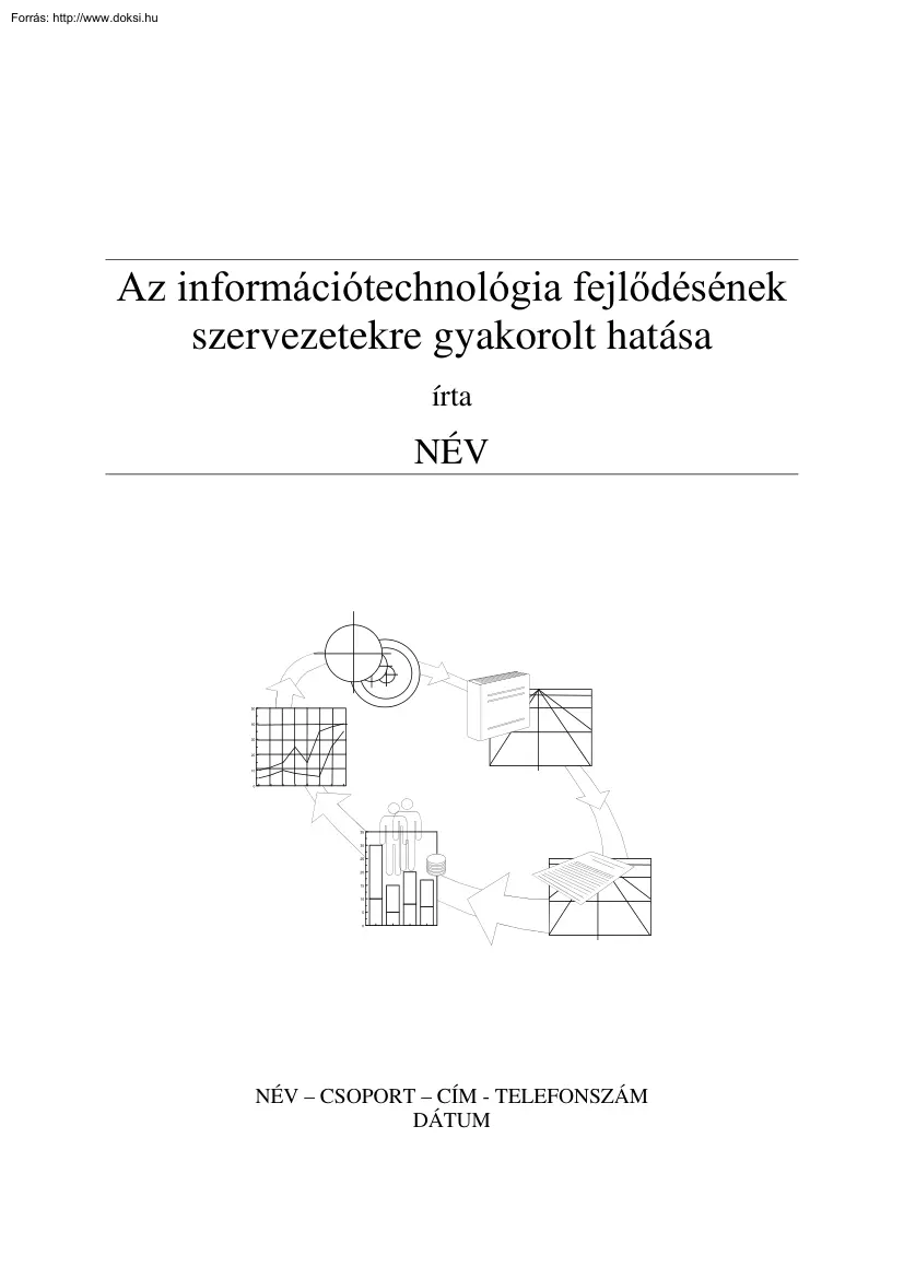 Az információtechnológia fejlődésének szervezetekre gyakorolt hatása