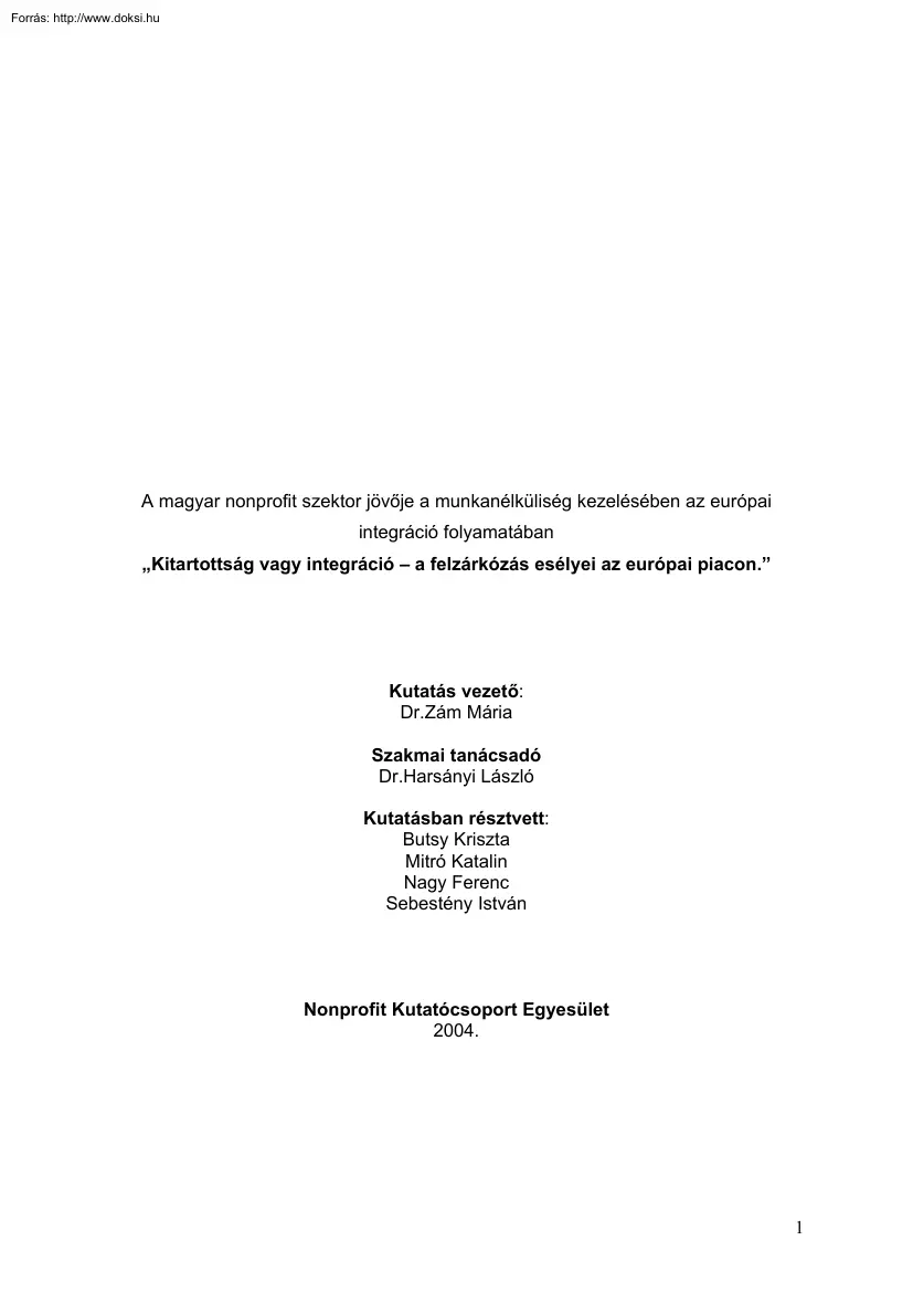 Butsy-Mitró-Nagy-Sebestény - Kitartottság vagy integráció, a felzárkózás esélyei az