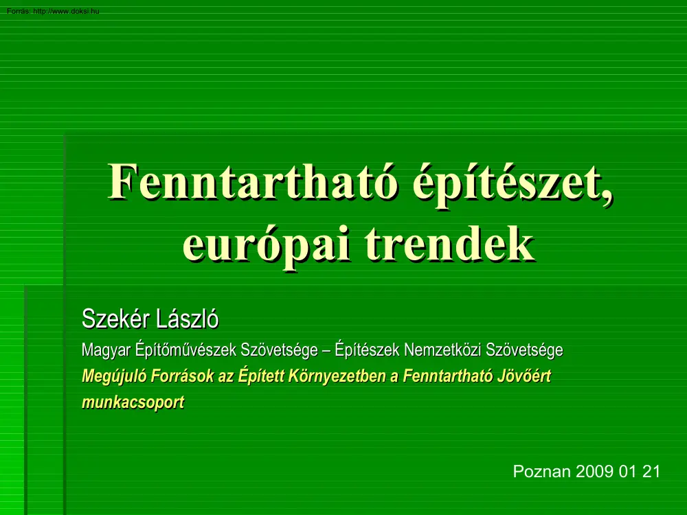 Szekér László - Fenntartható építészet, európai trendek