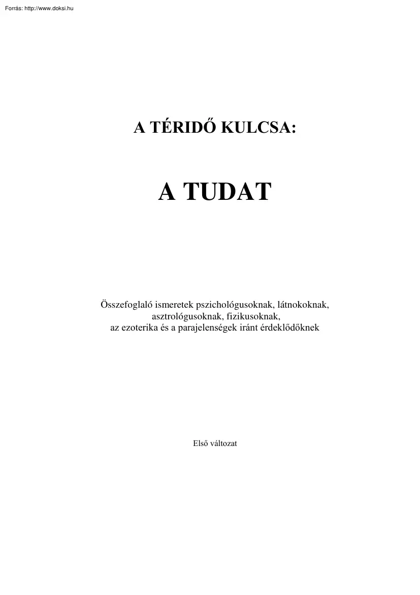 A téridő kulcsa - A tudat