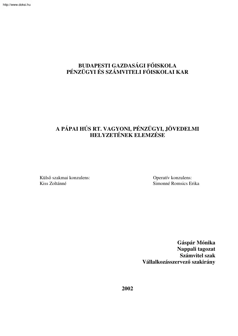 Gáspár Mónika - A Pápai Hús Rt. vagyoni, pénzügyi, jövedelmi helyzetének elemzése