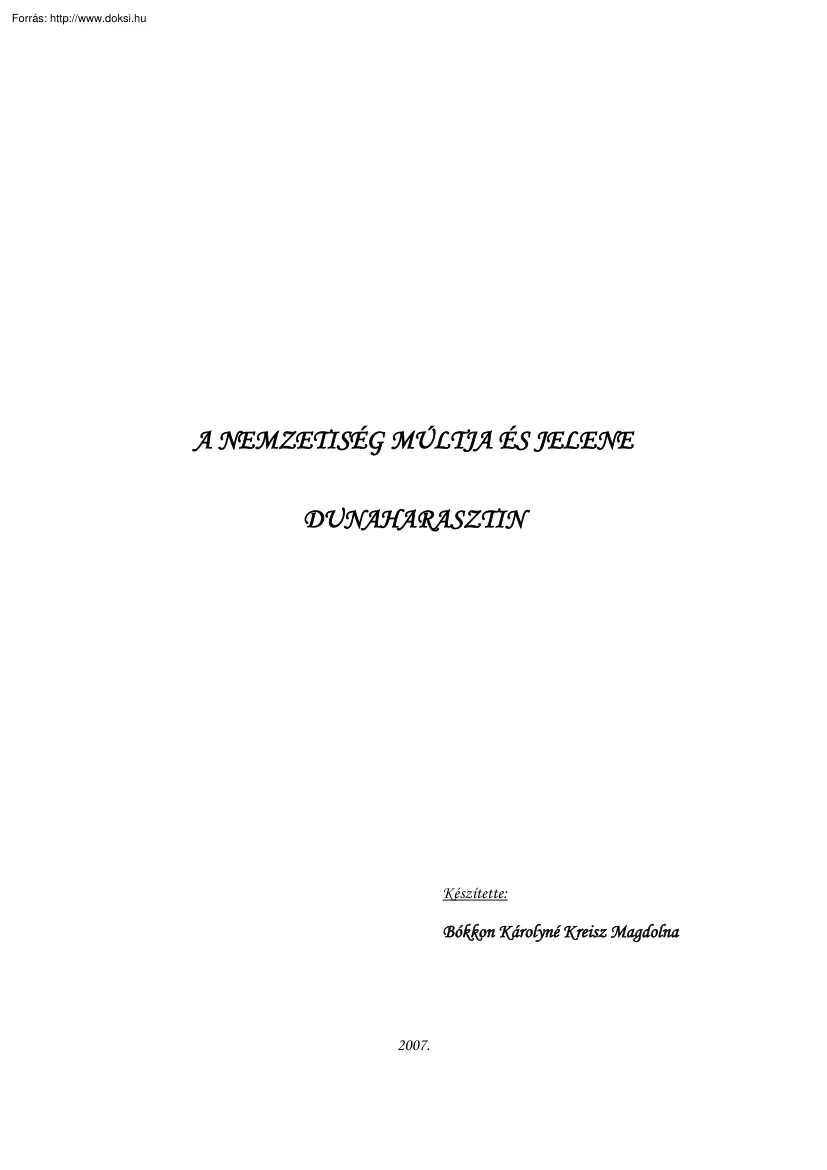 Bókkon Károlyné Kreisz Magdolna - A nemzetiség múltja és jelene Dunaharasztin