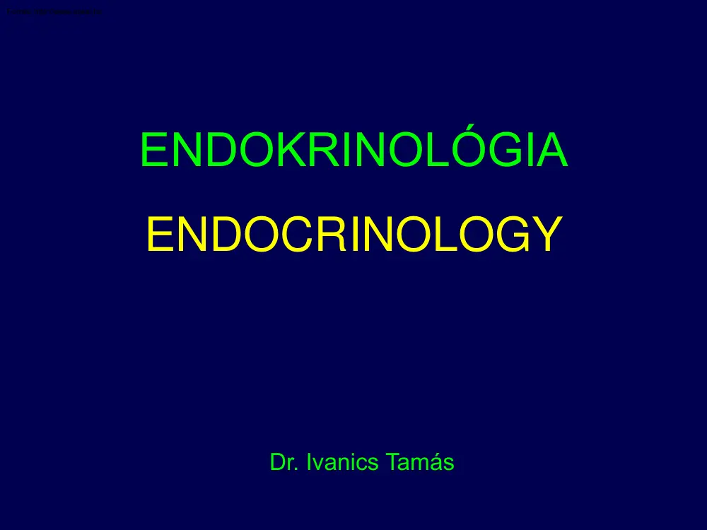 Dr. Ivanics Tamás - Endokrinológia, a Csontműködés, a kalcium- és foszfátanyagcsere