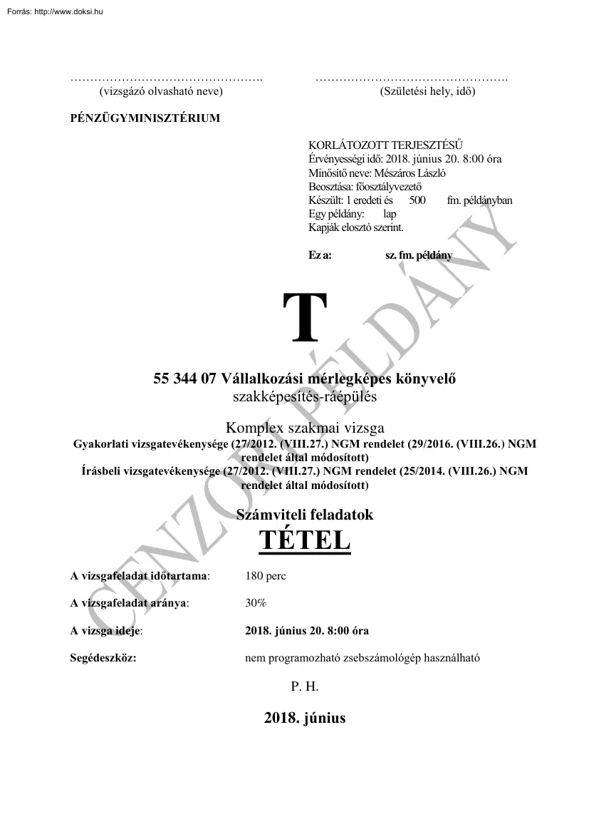 Vállalkozási mérlegképes könyvelő komplex szakmai vizsga tétel, 2018.06.20