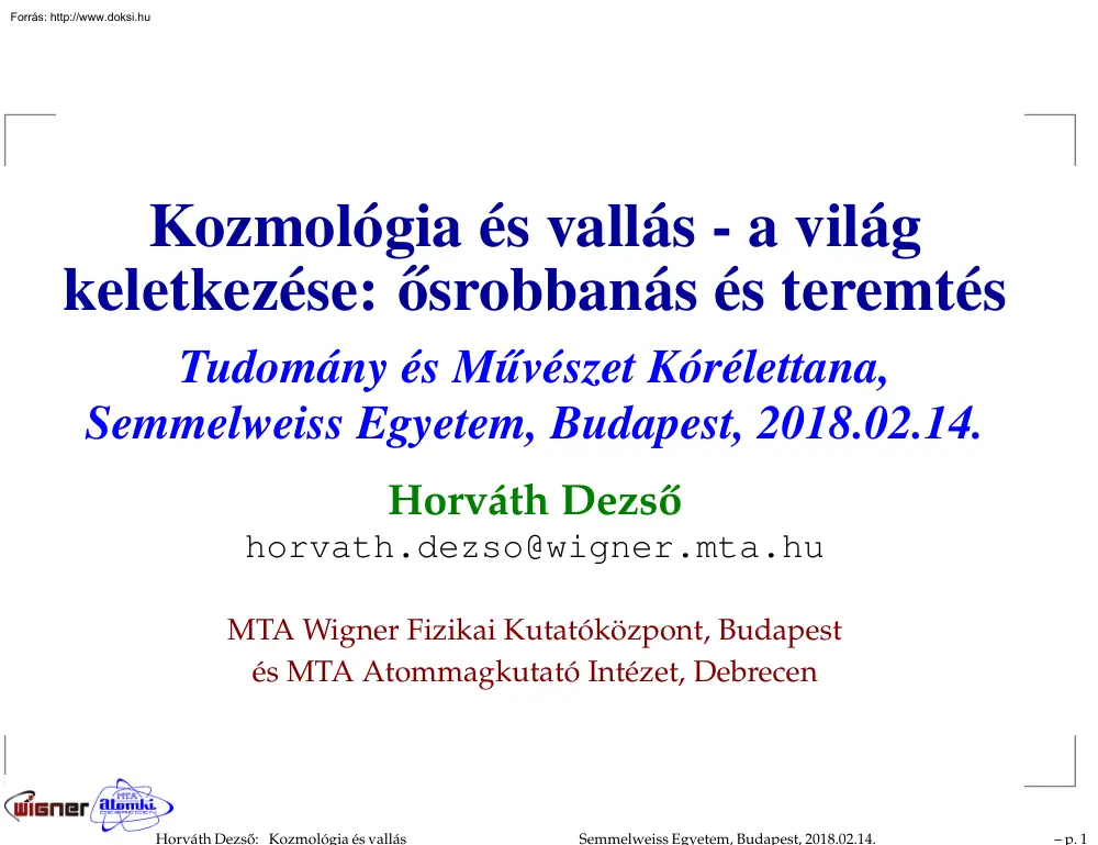 Horváth Dezső - Kozmológia és vallás, a világ keletkezése, ősrobbanás és teremtés