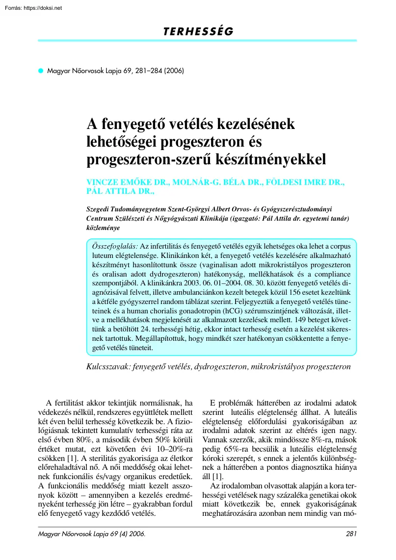 A fenyegető vetélés kezelésének lehetőségei progeszteron és progeszteron-szerű