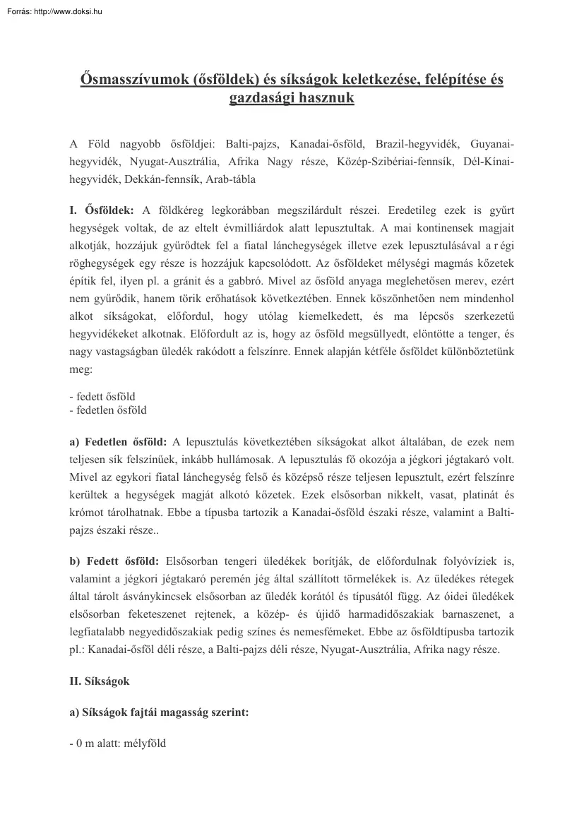 Ősmasszívumok (ősföldek) és síkságok keletkezése, felépítése és gazdasági hasznuk